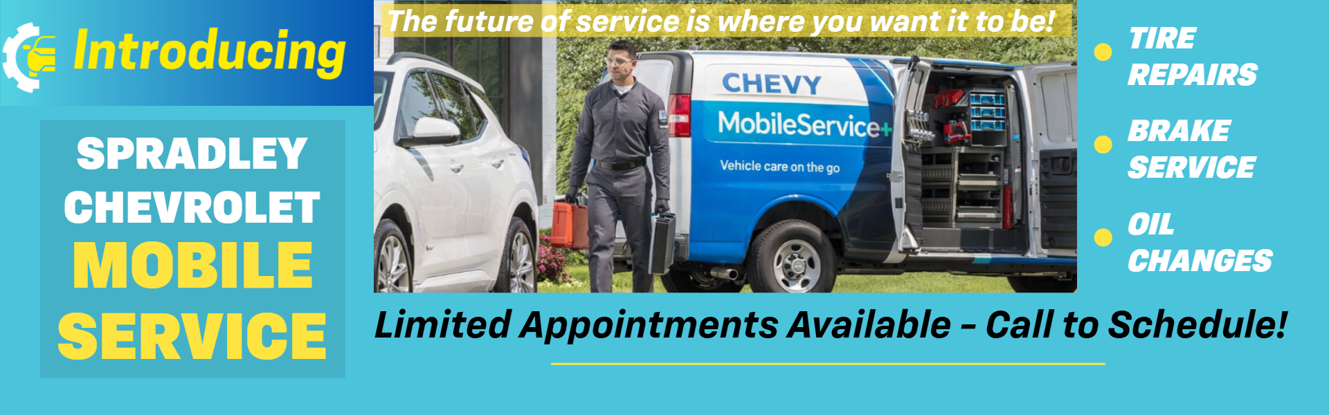 Call Spradley Chevrolet for Mobile Service on Your Vehicle!